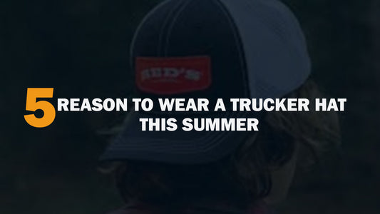 5 REASONS TO WEAR A TRUCKER HAT THIS SUMMER