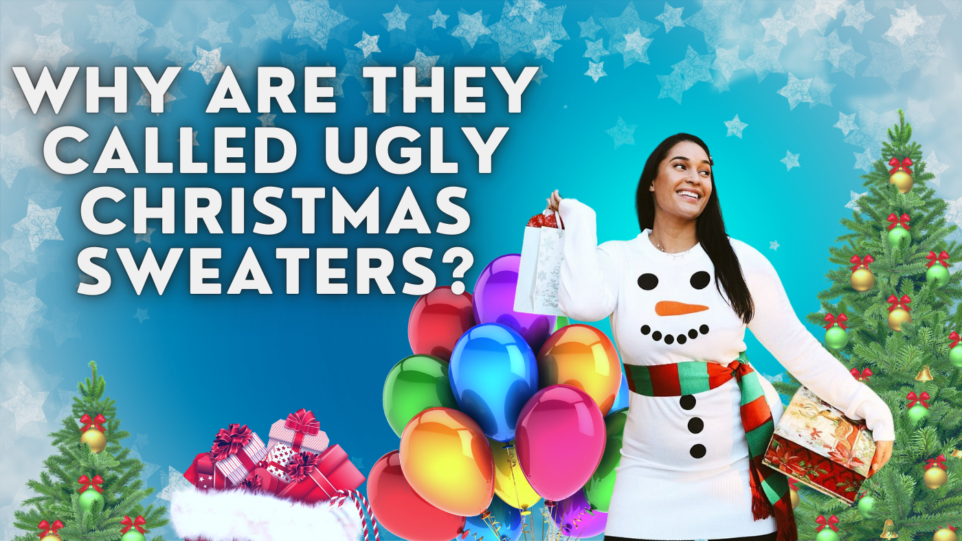 Why Are They Called Ugly Christmas Sweaters?